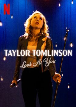 Taylor Tomlinson: Nhìn Các Bạn Kìa