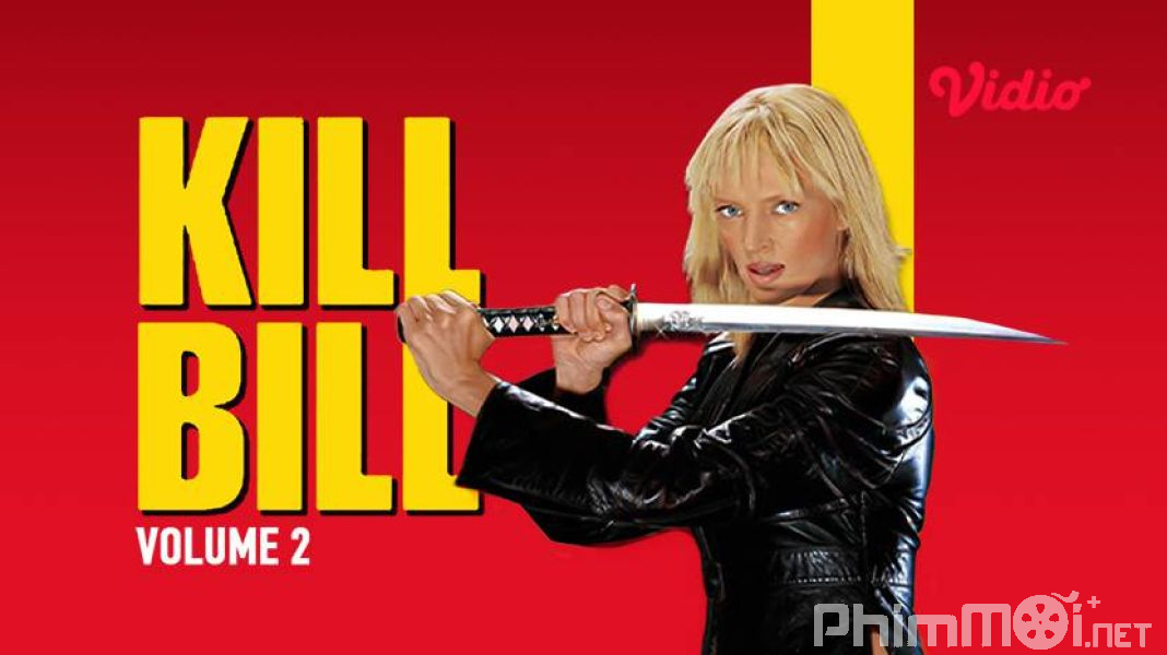 Cô Dâu Báo Thù 2 - Kill Bill: Vol. 2