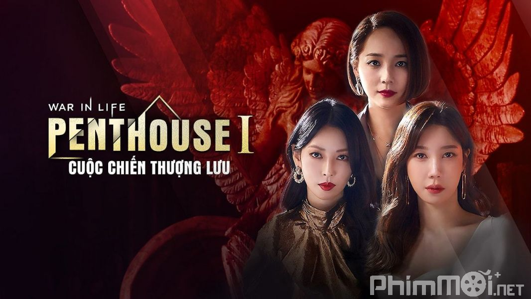 Penthouse: Cuộc Chiến Thượng Lưu Phần 1-Penthouse: War in Life